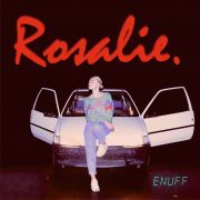 Polskie płyty 2016: Rosalie - Enuff EP