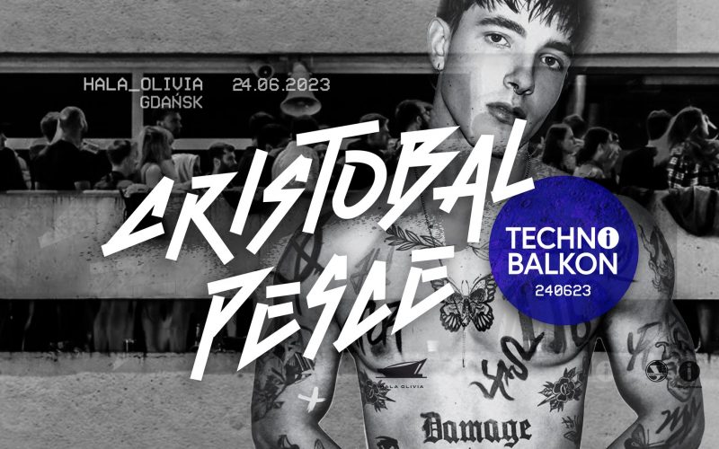 Cristobal Pesce I GDAŃSK I Techno Balkon 240623 24 czerwca 2023 Hala