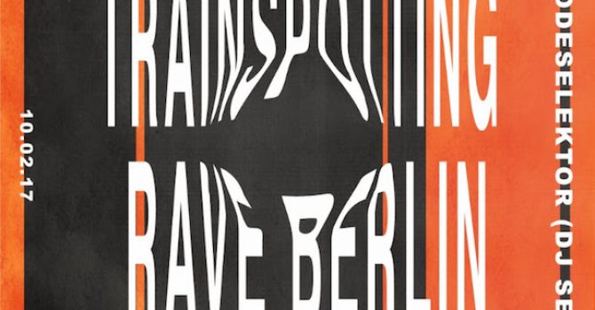 Trainspotting Rave Berlin – Boiler Room z okazji premiery filmu!