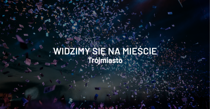 Widzimy się na mieście – weekend 14 – 16 czerwca, Trójmiasto – Rytmy.pl