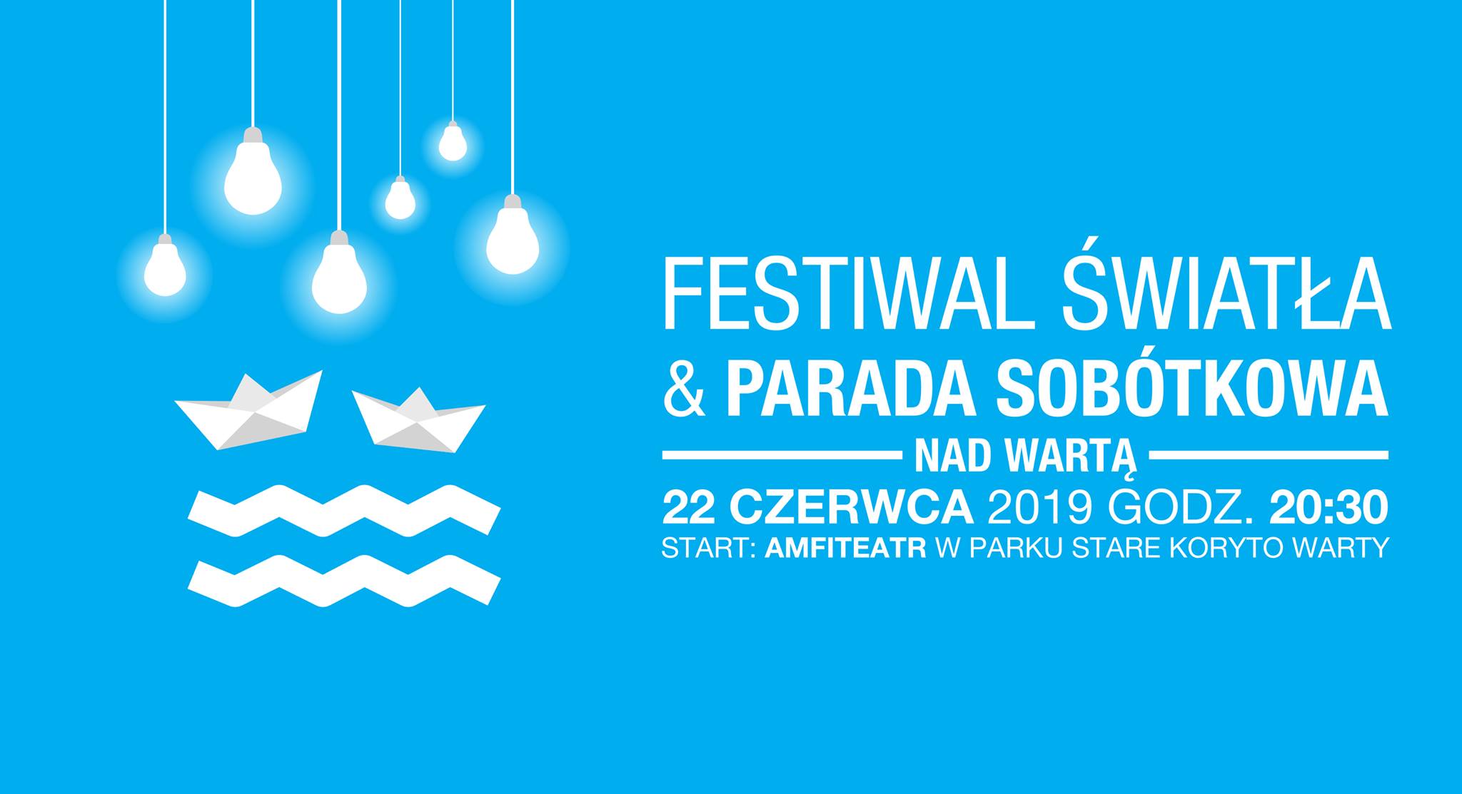 Festiwal Światła & Parada Sobótkowa nad Wartą, Poznań