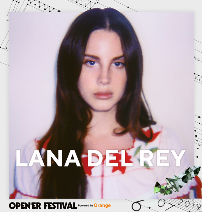 Lana Del Rey headlinerka Opener 2019