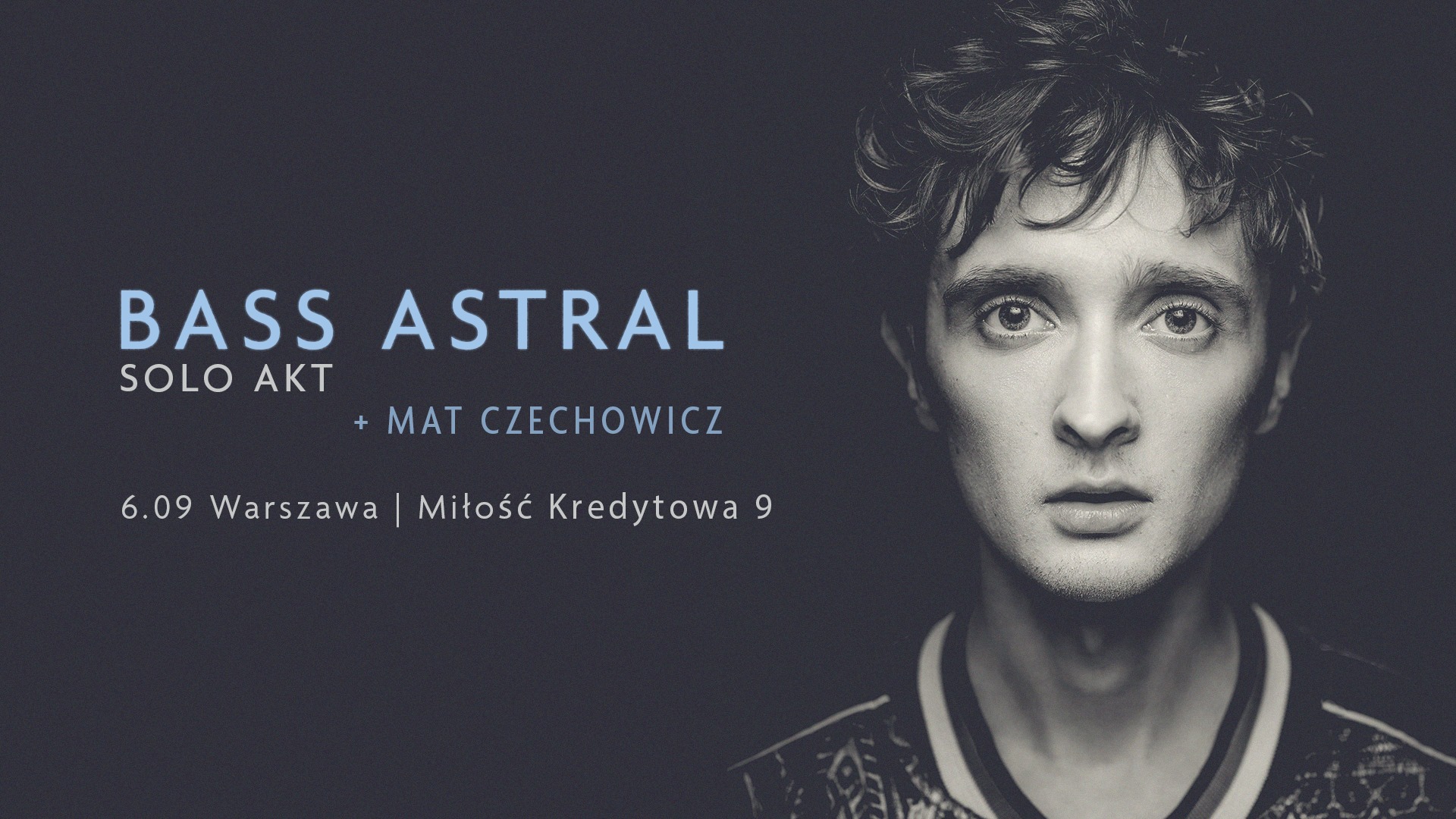 Bass Astral Solo Akt Mat Czechowicz 6.09 Warszawa