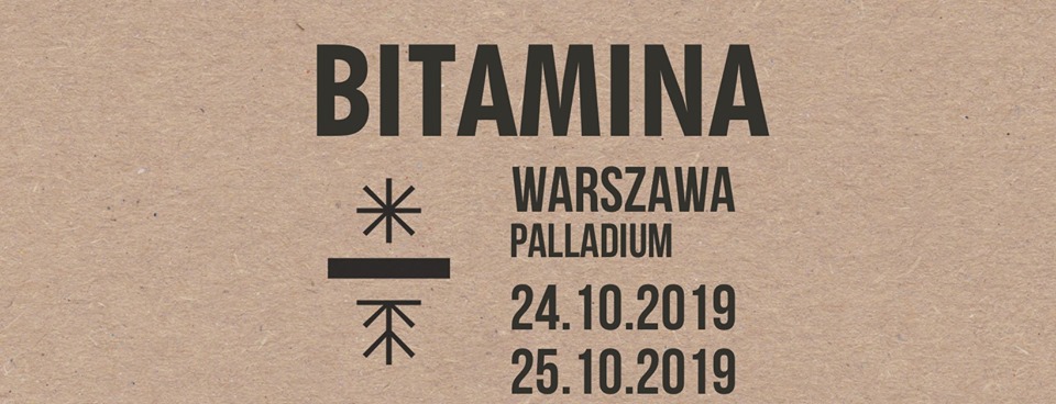 Bitamina 24-25.10 Warszawa Palladium