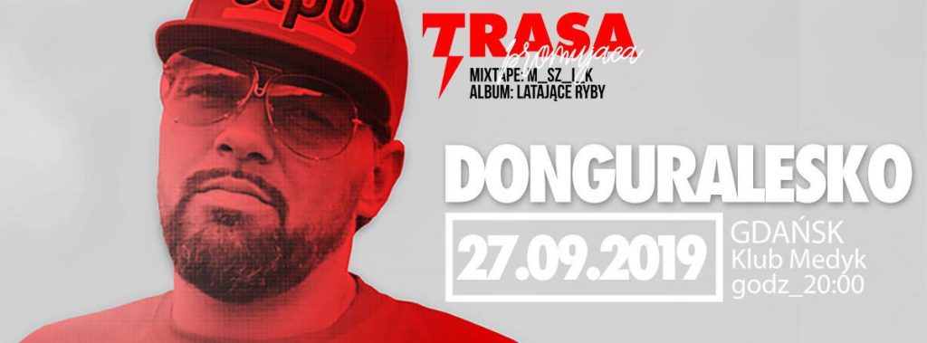 DonGURALesko w Gdańsku! Koncert premierowy mixtape+Latające Ryby