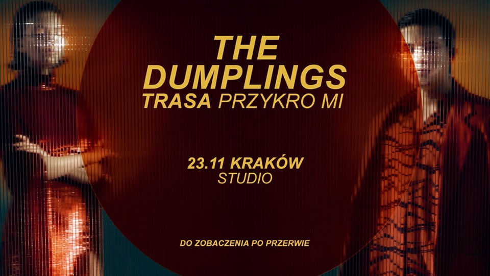 The Dumplings - Kraków Trasa Przykro Mi