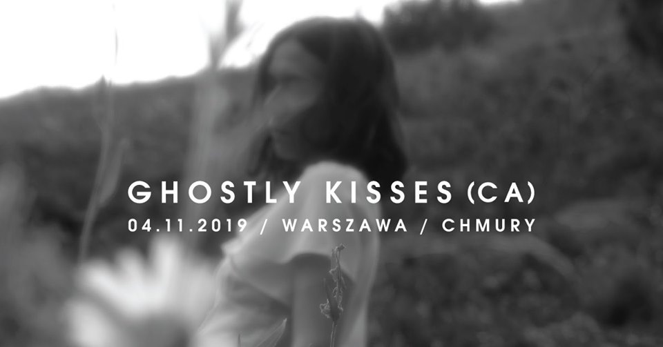 Ghostly Kisses (CA), Warszawa
