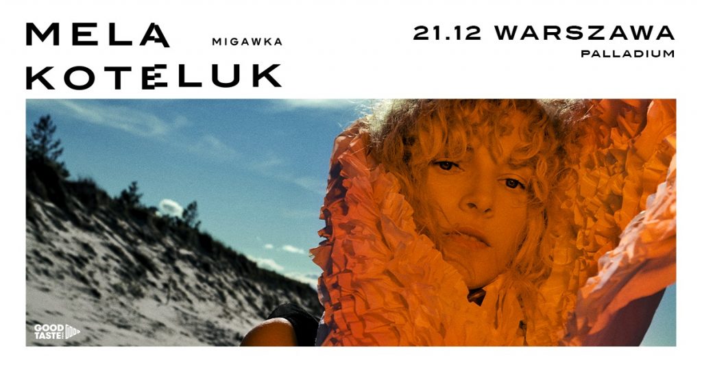 Mela Koteluk Migawka Warszawa 21.12.2019