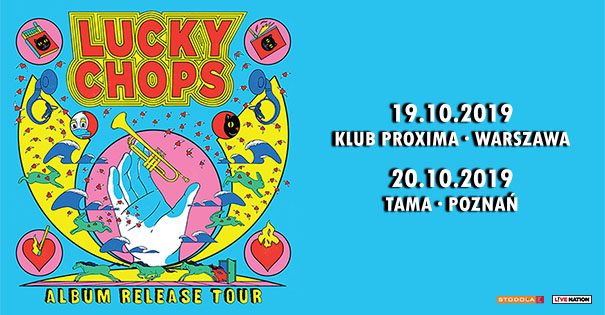 Lucky Chops Official Event, Tama, 20.10.2019