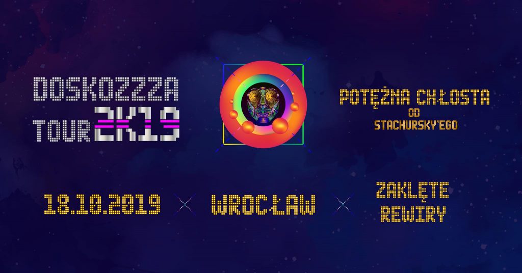 Stachursky / Doskozzza Tour 2K19 / Wrocław