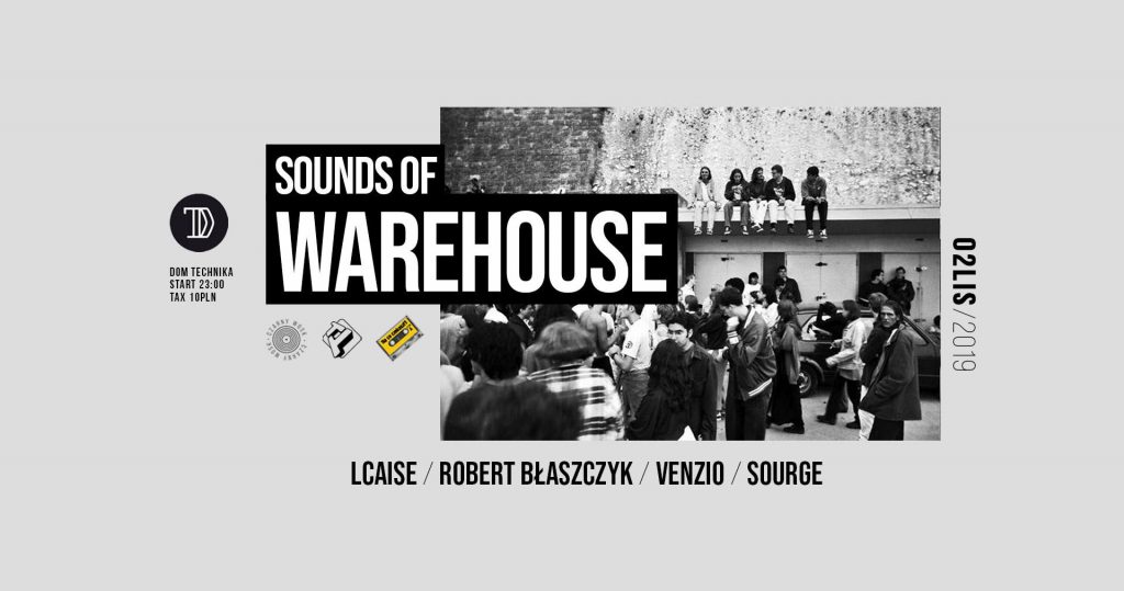 Sounds Of Warehouse Dom Technika 2.11.2019