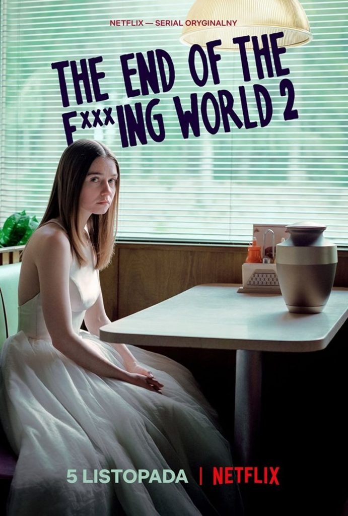 The End of the F**ing World 2 sezon listopad 2019