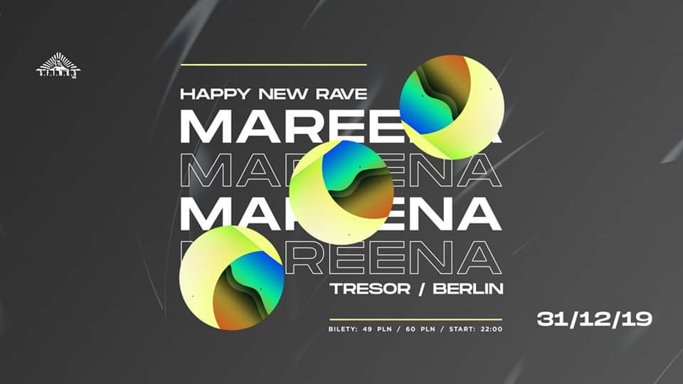 Happy New Rave: Mareena (TRESOR/Berlin)