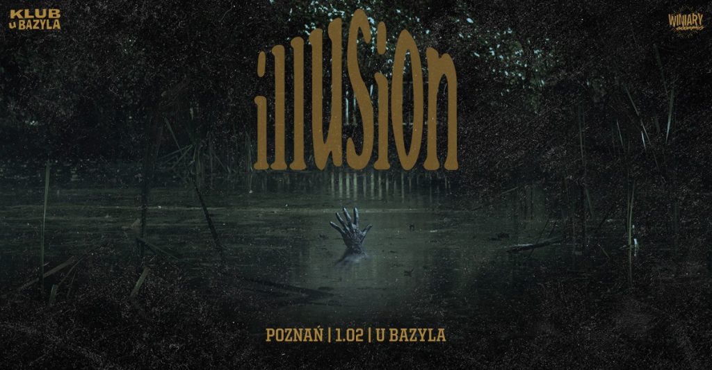 Illusion / 1.02 / Klub U Bazyla, Poznań