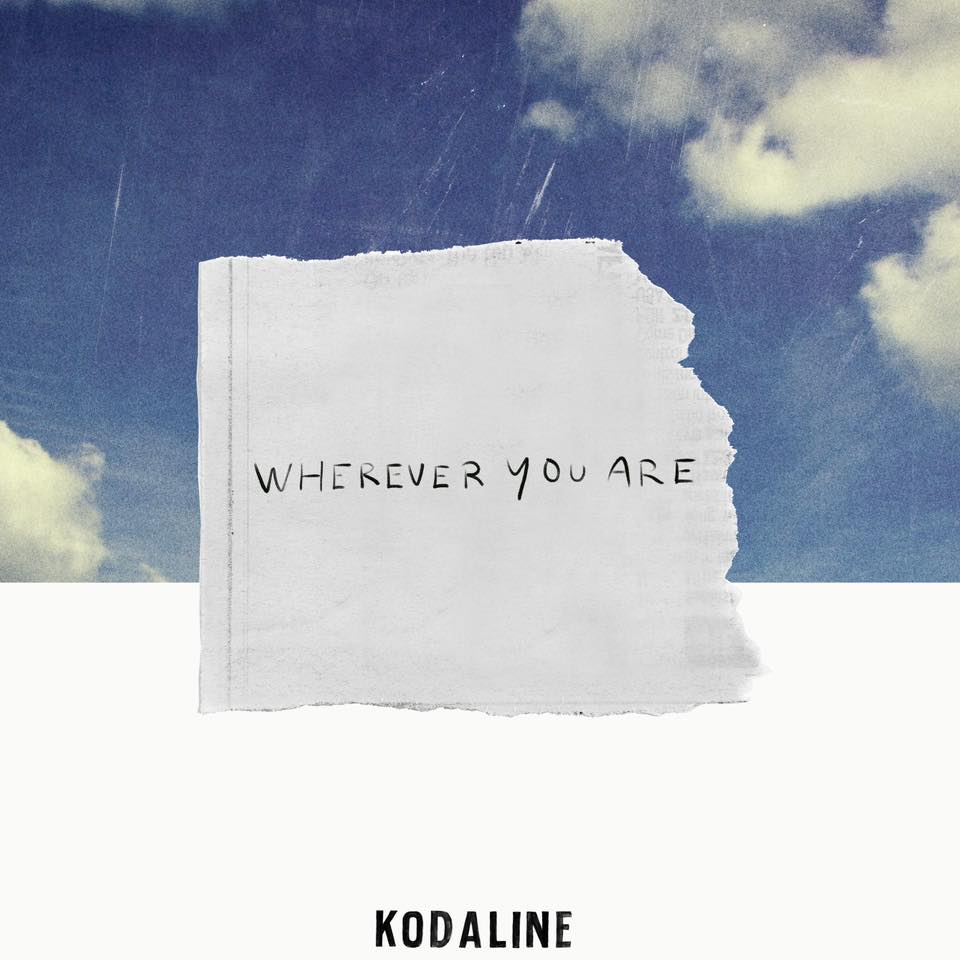 Kodaline Wherever You Are