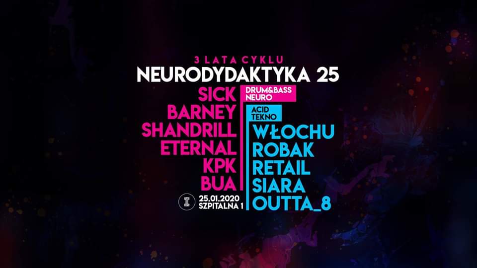 Neurodydaktyka #25 – 3 lata – Drum&Bass / Acid / Tekno