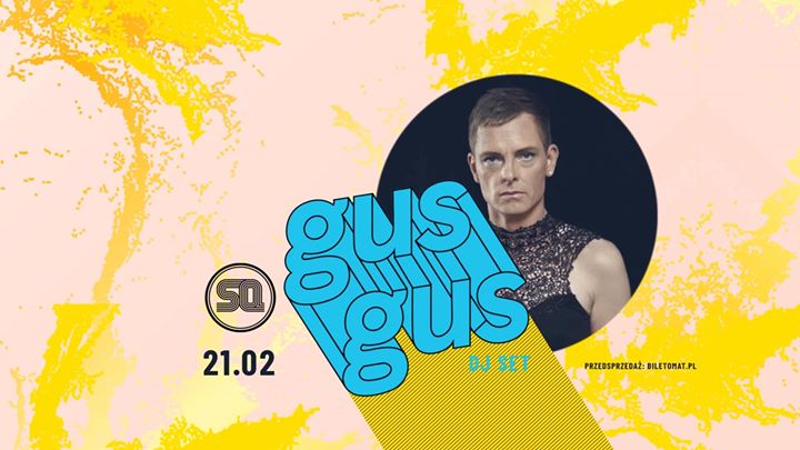 GusGus DJ SET (+Biggi Veira)