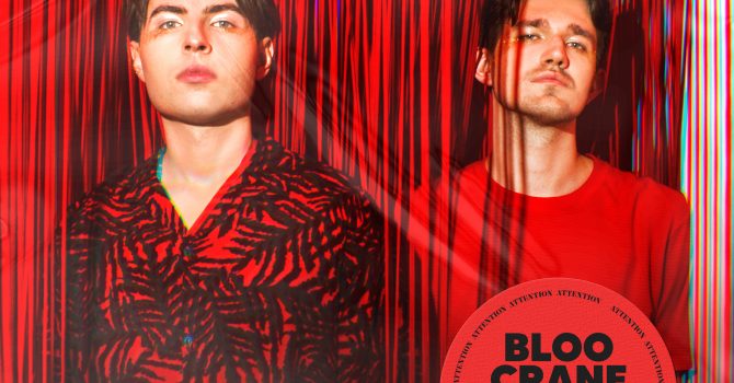 “Attention”! Bloo Crane prezentują nowy singiel i zapowiadają swój debiutancki album