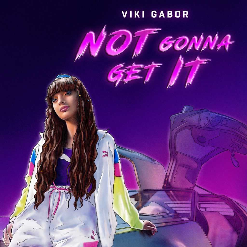 Viki Gabor Not Gonna Get It