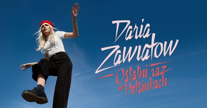 Daria Zawiałow zaprasza na Ostatni Raz w Helsinkach