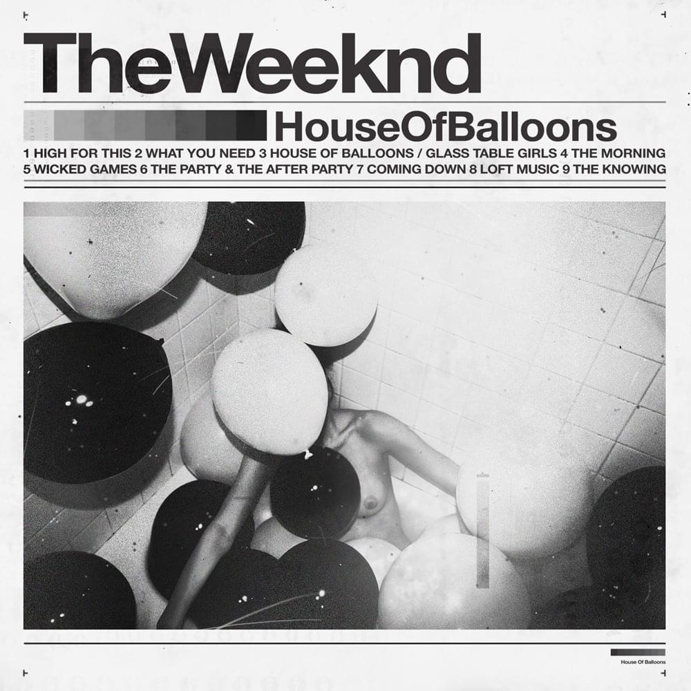 The Weeknd House Of Balloons 10 lat od debiutu