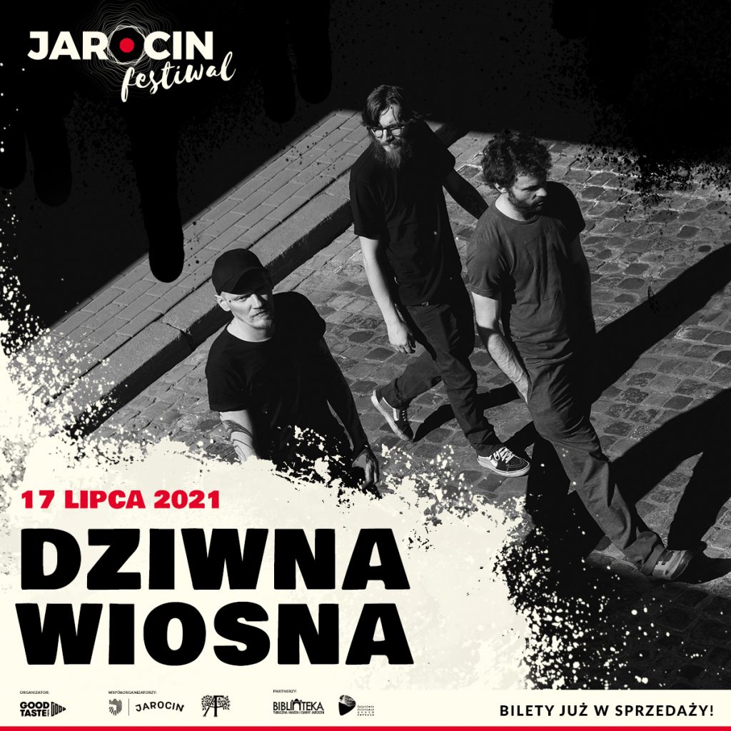 Jarocin Festiwal 2021 - line-up bilety Dziwna Wiosna