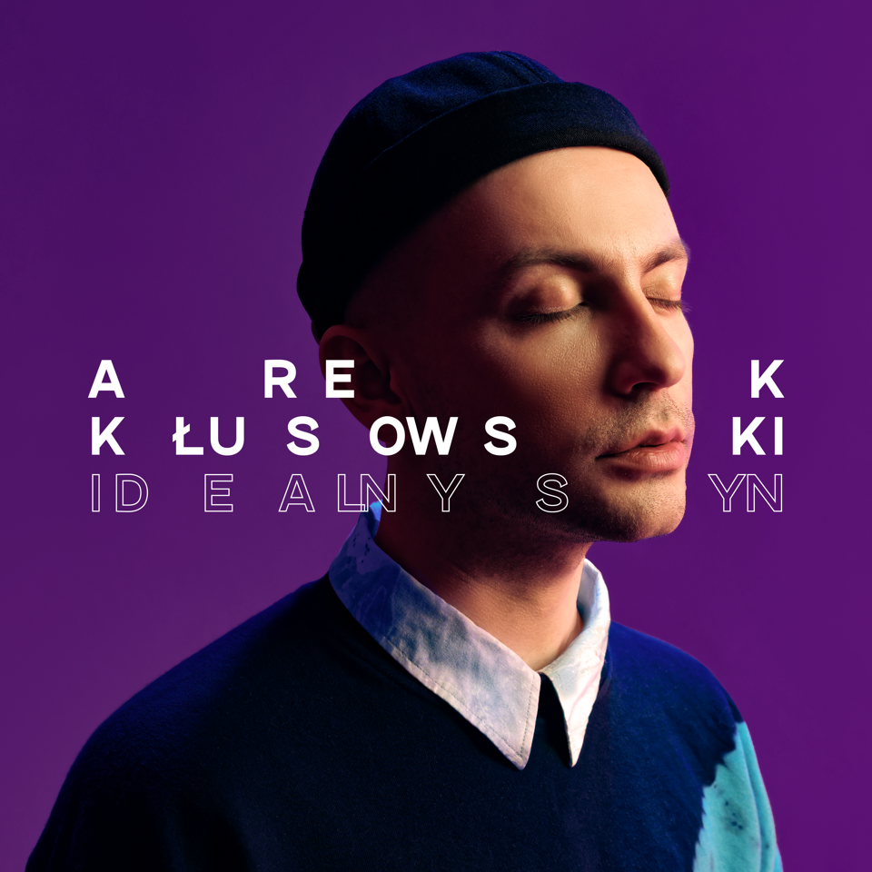 Arek Kłusowski Idealny Syn singiel album Lumpeks