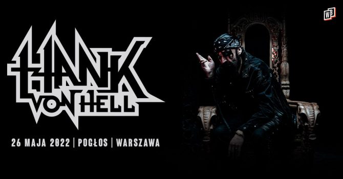 Hank Von Hell / 26.05.22 / Pogłos, Warszawa
