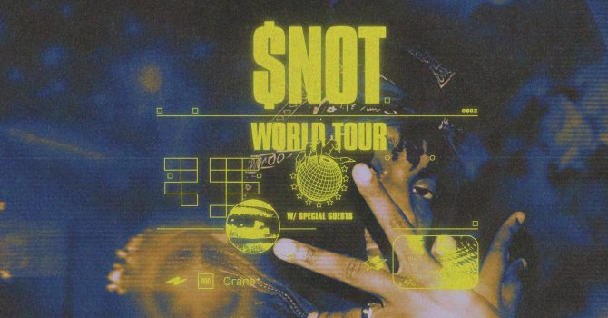 MOSH: $NOT | World Tour