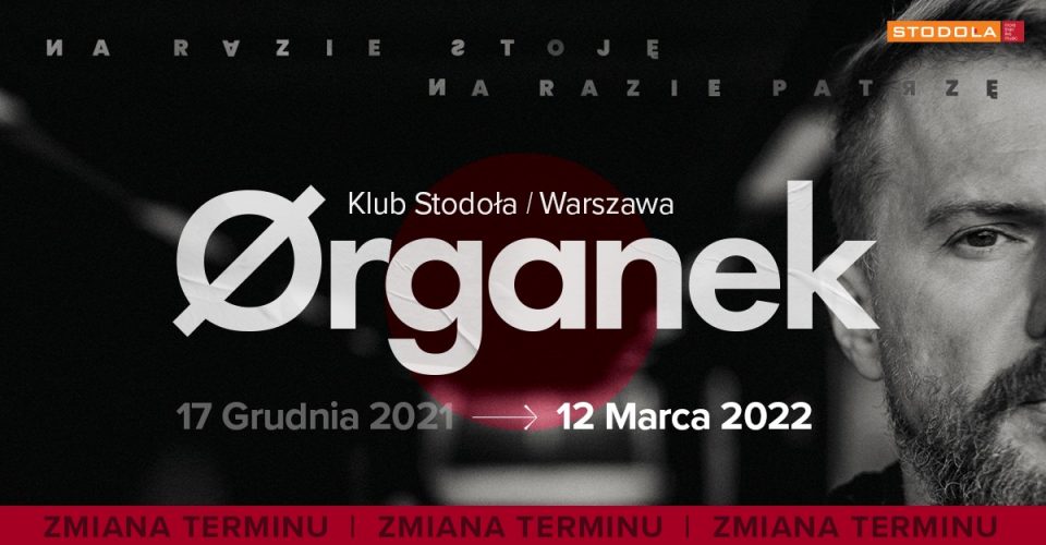 ORGANEK, 12.03.2022, Klub Stodoła
