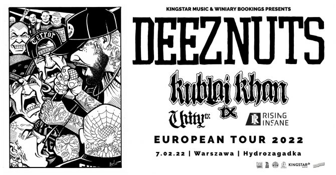 Deez Nuts + Kublai Khan TX, Unity TX, Rising Insane / 7.02.22 / Hydrozagadka, Warszawa