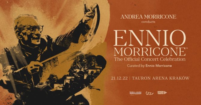 Ennio Morricone – The Official Concert Celebration / Kraków / 21.12.2022