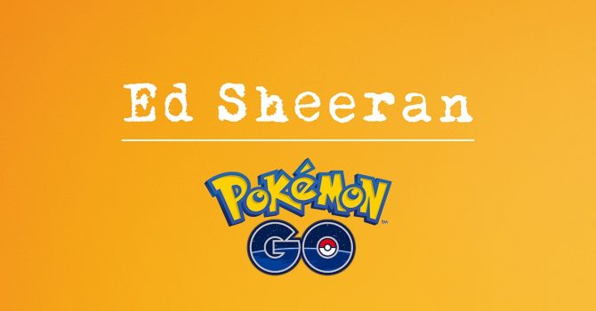 Ed Sheeran x Pokemon Go. Co wyniknie z tej współpracy?