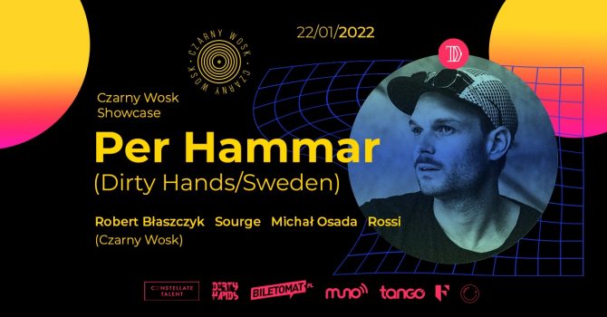 Czarny Wosk showcase: Per Hammar (Dirty Hands/Sweden)