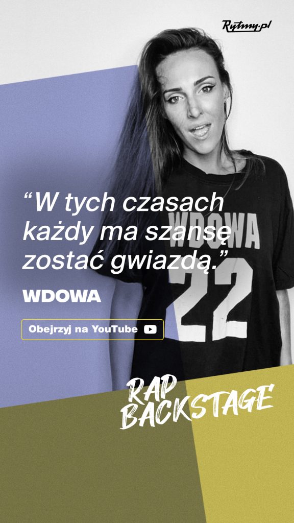 wdowa rap backstage