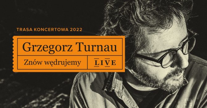 Grzegorz Turnau - Znów wędrujemy LIVE / Wrocław