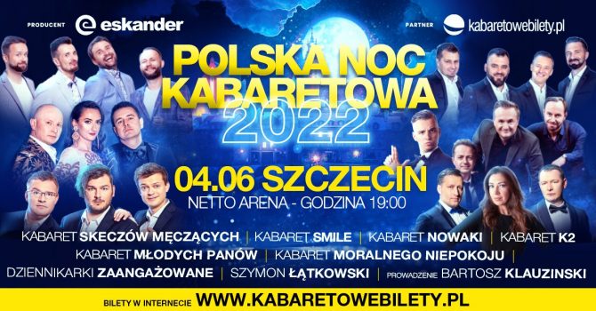 04.06.2022 Szczecin / Polska Noc Kabaretowa 2022