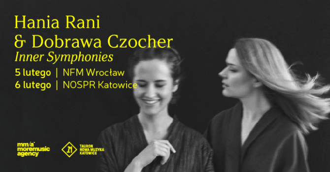 HANIA RANI & DOBRAWA CZOCHER: Inner Symphonies w NFM!