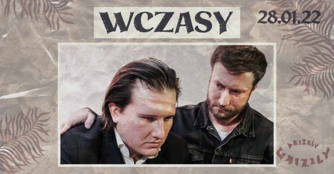 Wczasy + Czechoslovakia / 28.01.2022 / Drizzly Grizzly, Gdańsk