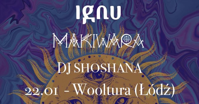 Karawana 2022 - Łódź - Ignu/ Makiwara/ DJ Shoshana
