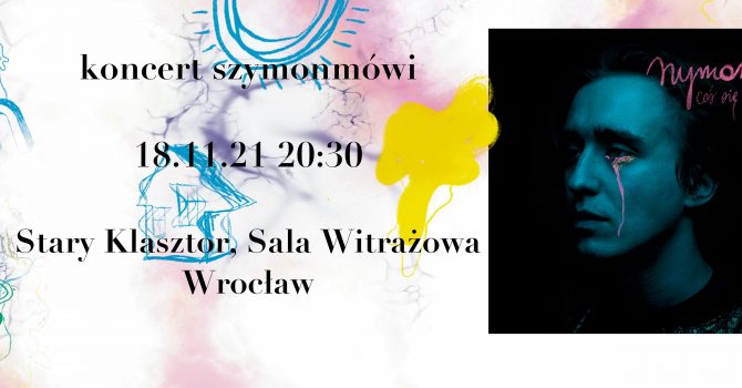 szymonmówi w Starym Klasztorze! / 17.02.22/ Wrocław