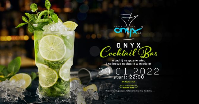 ONYX Cocktail BAR! sobota 29.01.2022