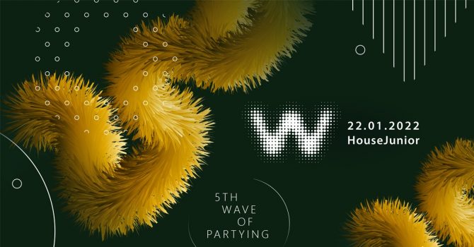 22.01 | 5TH WAVE OF PARTYING | Wolność