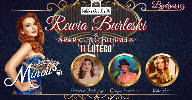 Rewia Burleski & Sparkling Bubbles | Bydgoszcz | 11.02