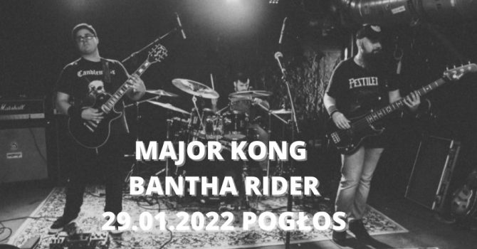 Major Kong, Bantha Rider // 29.01 Warszawa, Pogłos