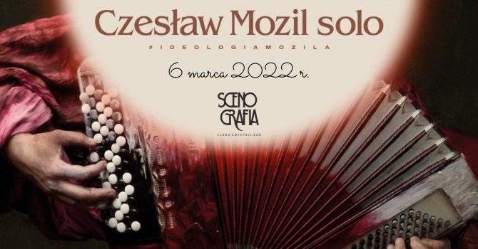 Czesław Mozil Solo - Łódź - Klub Scenografia