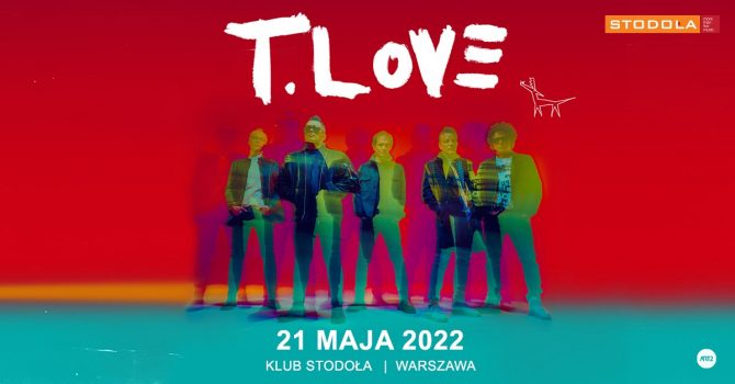 T.LOVE - Hau! Hau!, 21.05.2022, Klub Stodoła