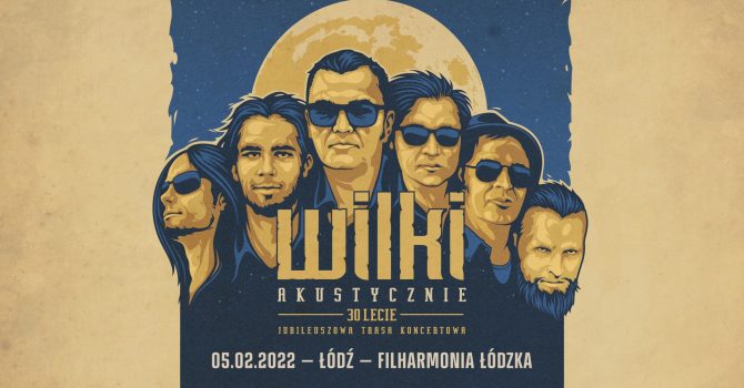 Wilki Akustycznie / 30-lecie / Łódź