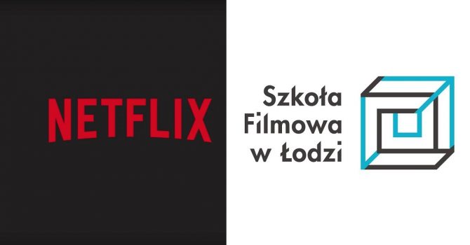 Netflix i Szkoła Filmowa w Łodzi rozpoczynają współpracę