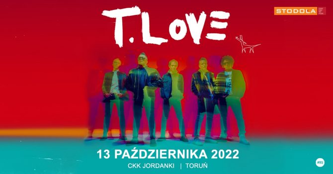 T.LOVE - Hau! Hau!, 13.10.2022, CKK Jordanki, Toruń